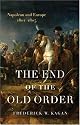 The End of the Old Order: Napoleon and Europe, 1801-1805 (v. 1)