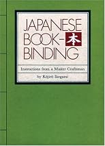 Japanese Bookbinding: Instructions From A Master Craftsman