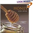 Honey: A Connoisseur's Guide With Recipes