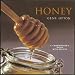 Book Honey: A Connoisseur's Guide With Recipes