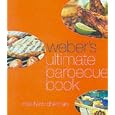 Weber's Ultimate Barbecue Book