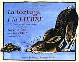 La Tortuga y la Liebre/The Tortoise and the Hare: Una Fábula de Esopo/An Aesop's Fable