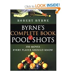 Byrne's Complete Book of Pool Shots: 350 Moves Every Player Should Know (Harvest Original)