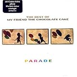 Parade: The Best of My Friend the Chocolate Cake