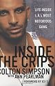 Inside the Crips: Life Inside L.A.'s Most Notorious Gang