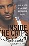 Inside the Crips: Life Inside L.A.'s Most Notorious Gang