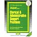 Clerical and Administrative Support Positions C-314 (Career Examination Passbooks)