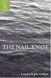 The Nail Knot (Fly Fishing Mysteries)