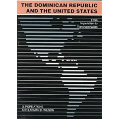 The Dominican Republic and the United States: From Imperialism to Transnationalism (United States and the Americas)