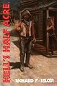 Hell's Half Acre: The Life and Legend of a Red-Light District (Chisholm Trail Series)