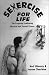Sexercise for Life: The Program Combining Physical and Sexual Fitness