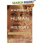 Click here to buy  Mapping Human History: Discovering the Past Through Our Genes  by Steve Olson.