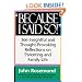 Because I Said So!: A Collection of 366 Insightful and Thought- Provoking Reflections on Parenting and Family Life