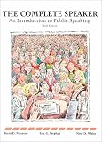 Complete Speaker: An Introduction to Public Speaking Complete Speaker: An Introduction to Public Speaking