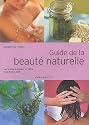 Guide de la beaut&eacute; naturelle