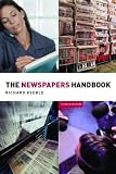 The Newspapers Handbook (Media Practice)