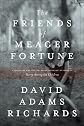 The Friends of Meager Fortune