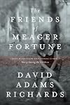 The Friends of Meager Fortune