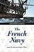 The French Navy and the Seven Years' War (France Overseas: Studies in Empire and Decolonization Series)
