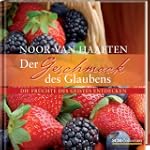 Der Geschmack des Glaubens: Die Fruch...