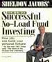 Sheldon Jacobs' Guide to Successful No-Load Fund Investing