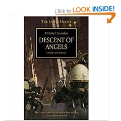 Descent of Angels: Pt. 6: Loyalty and Honour: Pt. 6 (Horus Heresy)
