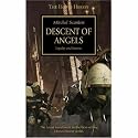 Descent of Angels: Pt. 6: Loyalty and Honour: Pt. 6 (Horus Heresy)