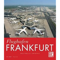 Flughafen Frankfurt: Drehkreuz Europas