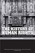 The History of Human Rights: From Ancient Times to the Globalization Era