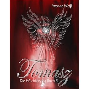 Tomasz: Die Wächtersaga Band 5