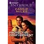Protective Confinement (Harlequin Intrigue Series)