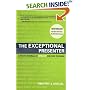 The Exceptional Presenter: A Proven Formula to Open Up and Own the Room
