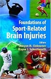 Image of Foundations of Sport-Related Brain Injuries