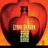 Lynne Hanson Once The Sun Goes Down