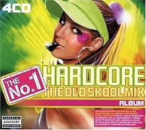 The No. 1 Hardcore Album - the Old Skool Mix