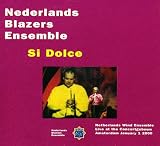 Nederlands Blazers Ensemble: Si Dolce