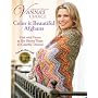 Vanna's Choice Color It Beautiful Afghans (Leisure Arts #4432)
