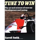Tune to Win: The art and science of race car development and tuning