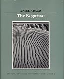 The Negative (The New Ansel Adams Photography Series, Book 2)