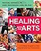 Healing with the Arts: A 12-Week Program to Heal Yourself and Your Community