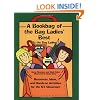 A Bookbag of the Bag Ladies' Best: Ideas, Resources, and Hands-On Activities for the K-5 Classroom