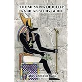 the meaning of hotep a nubian study guide
