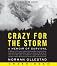 Crazy For The Storm (A Memoir of Survival)