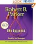 Bad Business (Spenser Mysteries)