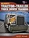 Tractor-Trailer Truck Driver Training