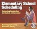 Elementary School Scheduling Elementary School Scheduling