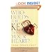 Who Holds the Key to Your Heart