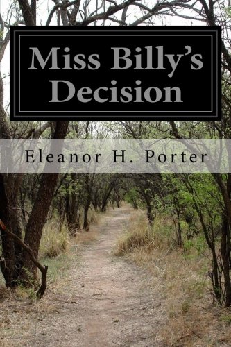 Miss Billy's Decision, by Eleanor H. Porter