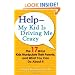Help--My Kid is Driving Me Crazy: The 17 Ways Kids Manipulate Their Parents, and What You Can Do About It