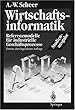 Wirtschaftsinformatik. Studienausgabe: Referenzmodelle f�r industrielle Gesch�ftsprozesse